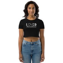 Load image into Gallery viewer, LOVED Organic Crop Top