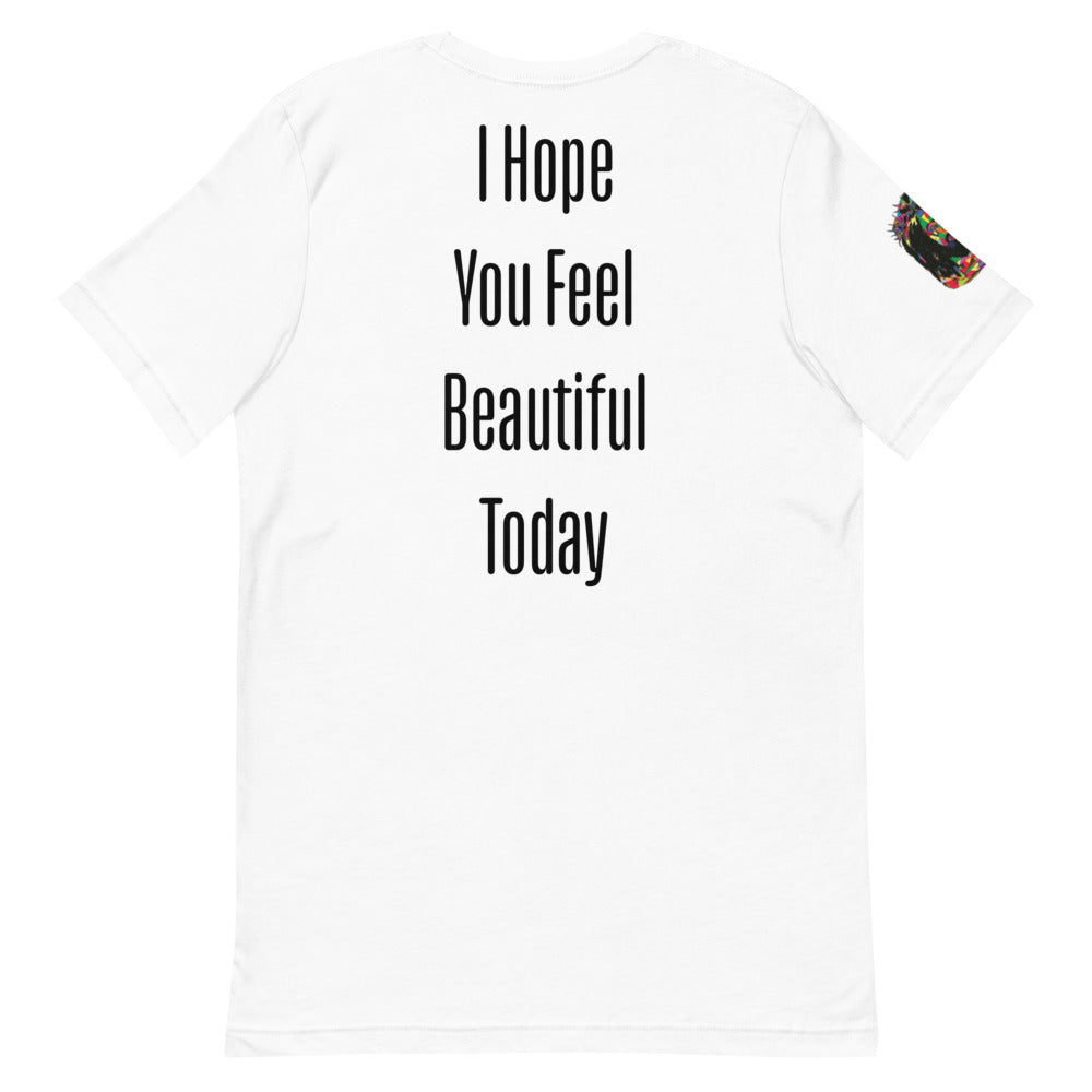 Beautiful Today T-Shirt